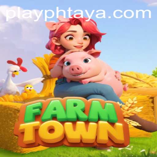 Discover FarmTown: The Virtual Farming Experience by PHTAYA.COM