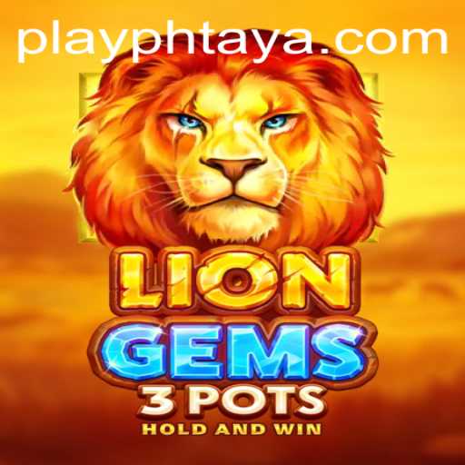 Dive Into the Thrilling World of LionGems3pots at PHTAYA.COM