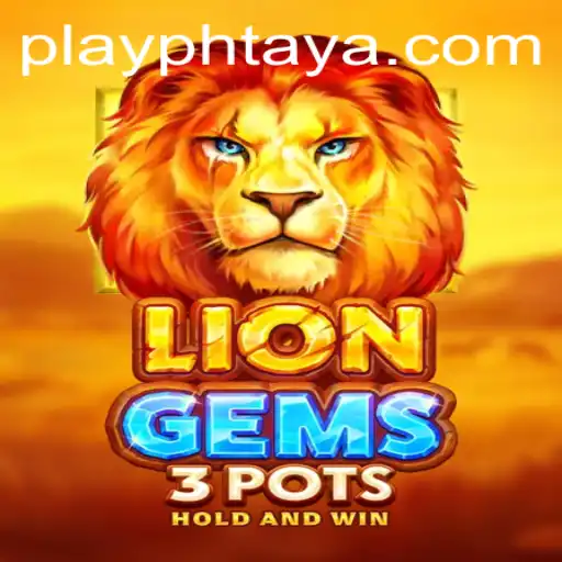 Dive Into the Thrilling World of LionGems3pots at PHTAYA.COM