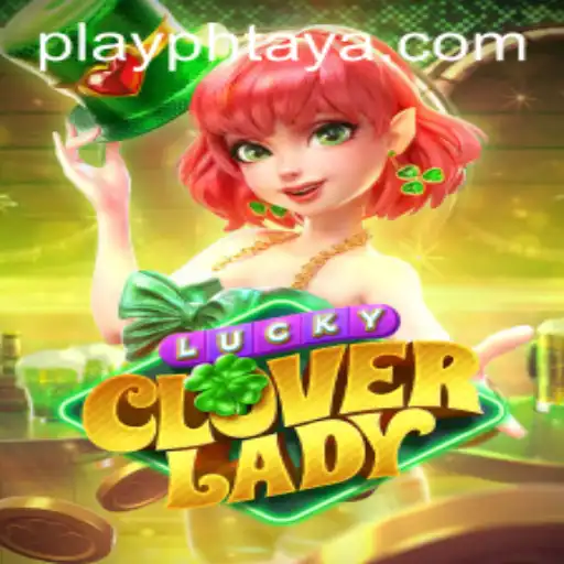 Discover the Thrills of LuckyCloverLady: An Unforgettable Gaming Experience