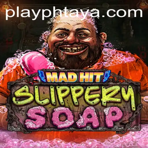 MadHitSlipperySoap - A Riveting Adventure in Sudsy Chaos