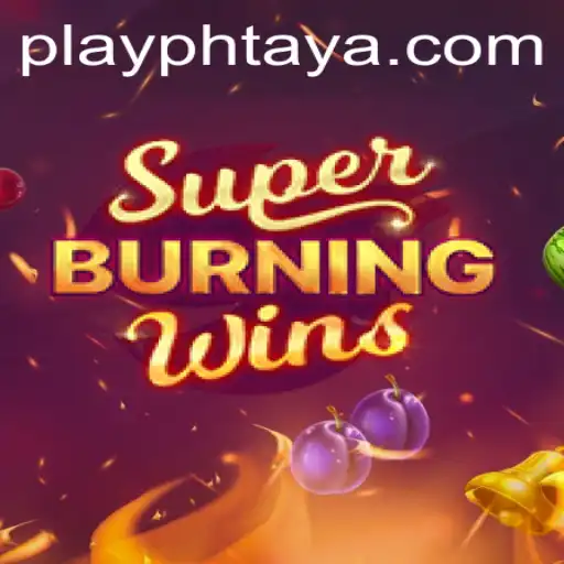 Exploring the Excitement of SuperBurningWins at PHTAYA.COM